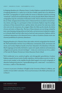 Mapping Abundance for a Planetary Future: Kanaka Maoli and Critical Settler Cartographies in Hawai'i by Candace Fujikane