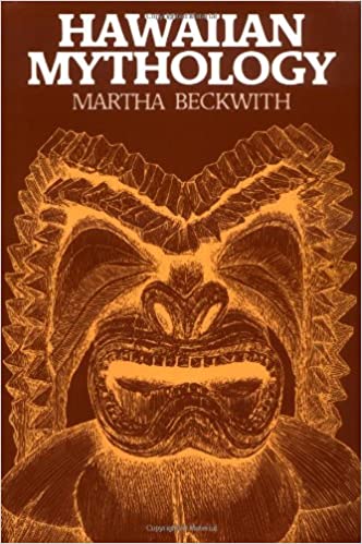 Hawaiian Mythology by Martha Warren Beckwith