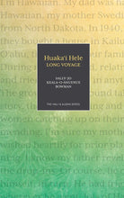 Load image into Gallery viewer, Huaka&#39;i Hele: Long Voyage (Hali&#39;a Aloha)

