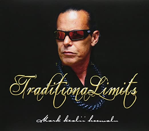 Mark Keali'i Ho'omalu- Traditional Limits (CD)
