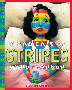 A Bad Case of Stripes by David Shannon