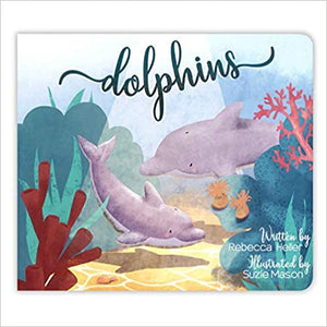 Dolphins Board Book by Rebecca Heller