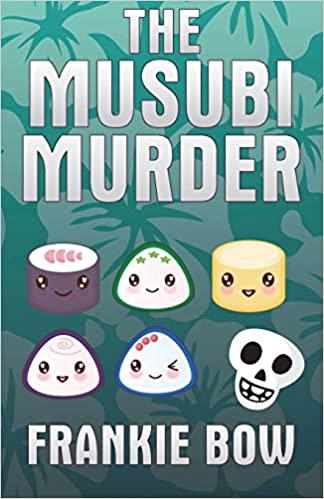 Professor Molly Mysteries: Musubi Murder by Frankie Bow