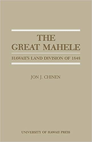 The Great Mahele by Jon J. Chinen