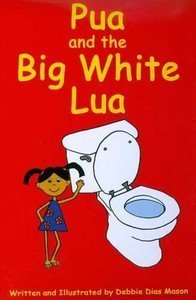 Pua And The Big White Lua by Debbie Mason