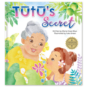 Tutu's Secret by Gloria Blum, illus. Yuko Green